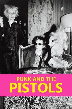 Punk and the Pistols's poster