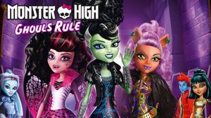 Monster High: Ghouls Rule's poster