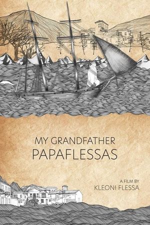 My Grandfather Papaflessas's poster