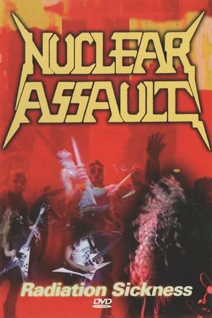 Nuclear Assault - Radiation Sickness's poster