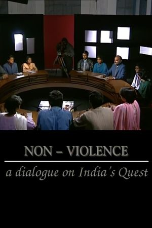 Non Violence- A Dialogue of India's Quest's poster