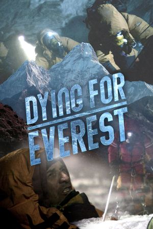 Dying for Everest's poster