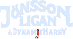 The Jonsson Gang & Dynamite Harry's poster