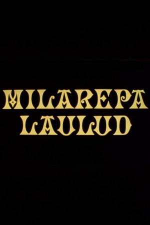 Milarepa laulud's poster