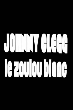 Johnny Clegg, le Zoulou blanc's poster