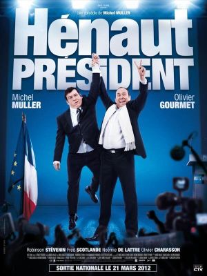 Hénaut président's poster