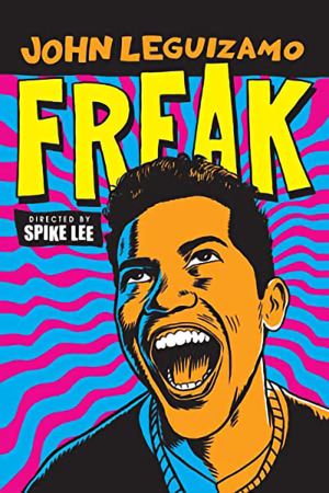 John Leguizamo: Freak's poster image