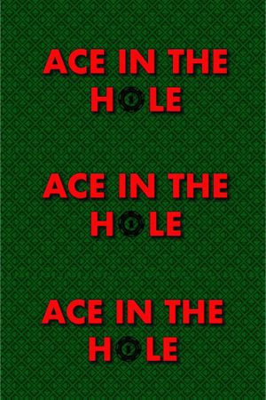 Ace In The Hole's poster