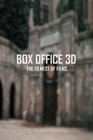 Box Office 3D: The Filmest of Films's poster