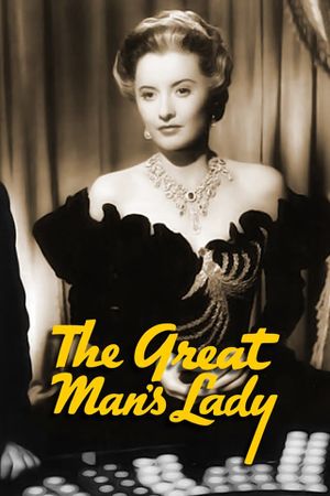 The Great Man's Lady's poster