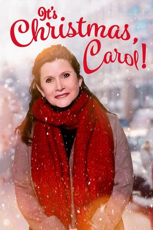 It's Christmas, Carol!'s poster