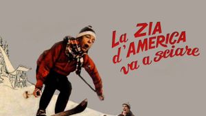 La zia d'America va a sciare's poster