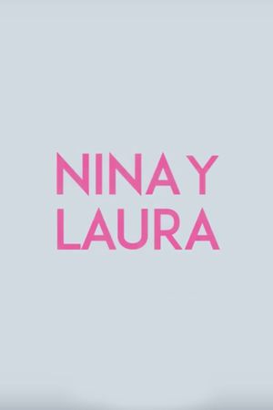 Nina y Laura's poster