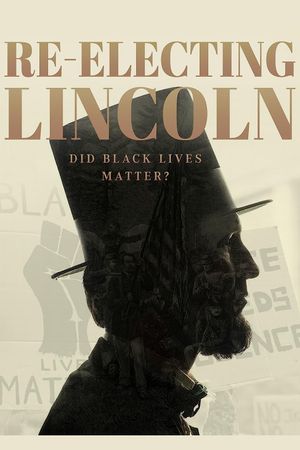 Re-Electing Lincoln's poster