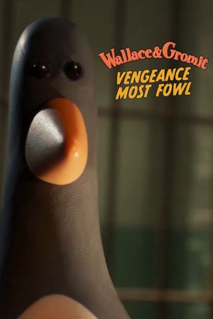 Wallace & Gromit: Vengeance Most Fowl's poster