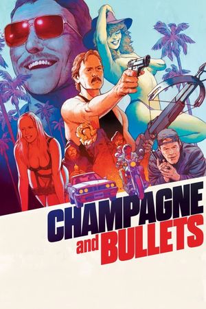 Champagne and Bullets's poster