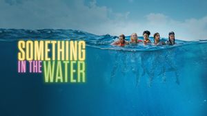 Something in the Water's poster