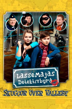 LasseMajas detektivbyrå - Skuggor över Valleby's poster