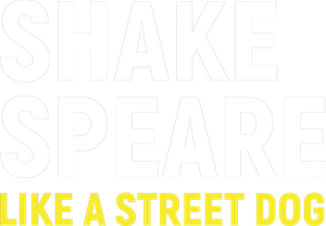 Shakespeare Like a Street Dog's poster