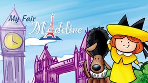 Madeline: My Fair Madeline's poster