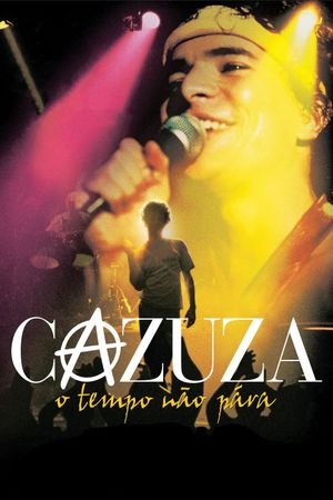 Cazuza: Time Doesn't Stop's poster