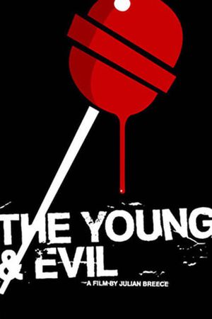 The Young & Evil's poster