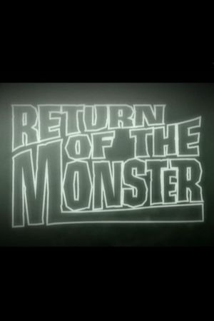 Return of the Monster's poster