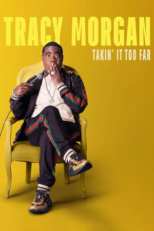 Tracy Morgan: Takin' It Too Far's poster