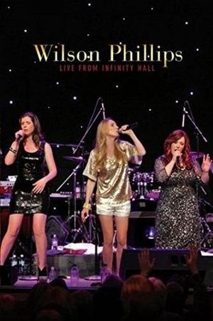 Wilson Phillips: Live from Infinity Hall's poster