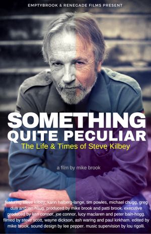 Something Quite Peculiar: The Life and Times of Steve Kilbey's poster