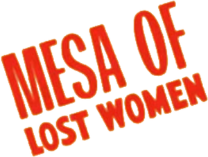 Mesa of Lost Women's poster