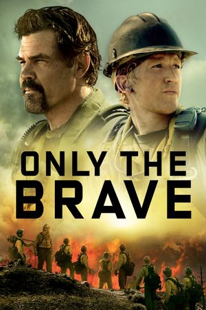 Only the Brave's poster