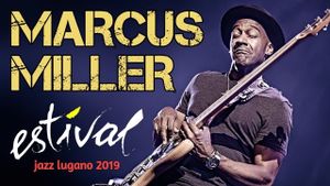 Marcus Miller - Laid Black Tour - Estival Jazz Lugano's poster