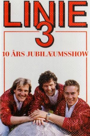 Linie 3 - 10 års jubilæumsshow's poster