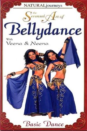 The Sensual Art of Bellydance: Basic Dance's poster