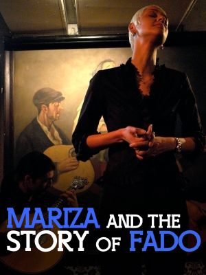 Mariza and the Story of Fado's poster