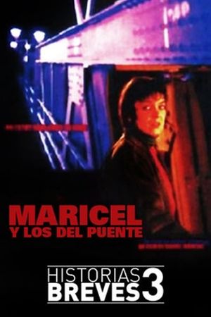 Maricel y los del puente's poster