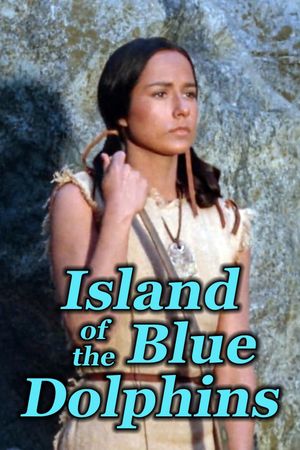 Island of the Blue Dolphins's poster