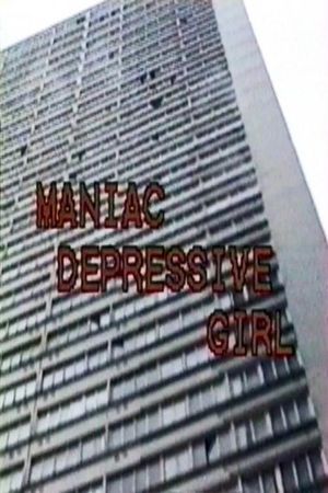 Maniac Depressive Girl's poster