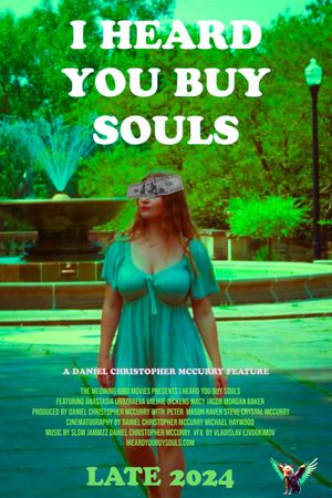 I Heard You Buy Souls's poster