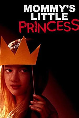 Mommy's Little Princess's poster