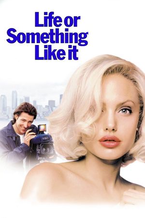 Life or Something Like It's poster