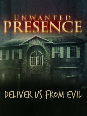 Unwanted Presence's poster