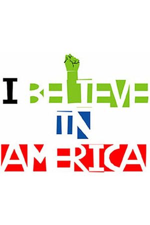 I Believe in America's poster