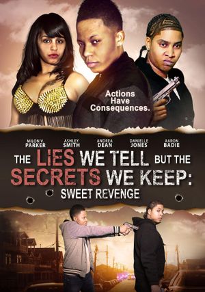 The Lies We Tell but the Secrets We Keep: Sweet Revenge's poster