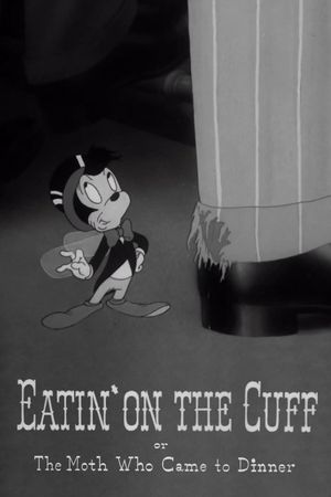 Eatin' on the Cuff or The Moth Who Came to Dinner's poster image