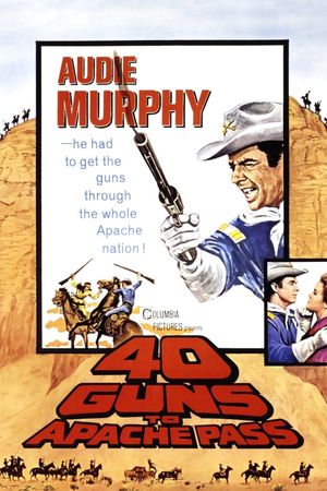 40 Guns to Apache Pass's poster