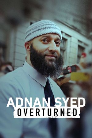 Adnan Syed: Overturned's poster