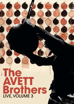The Avett Brothers - Live, Volume 3's poster