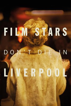 Film Stars Don't Die in Liverpool's poster image
